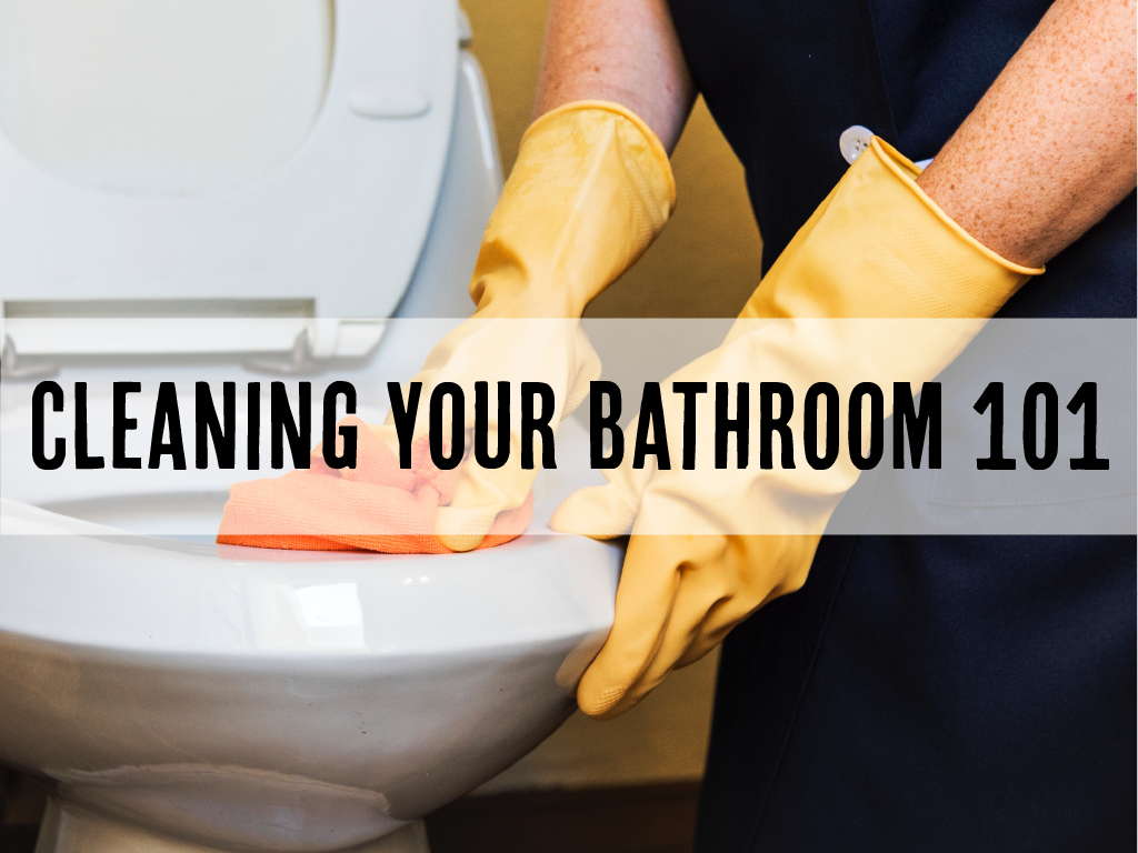 cleaning your bathroom 101 splash image