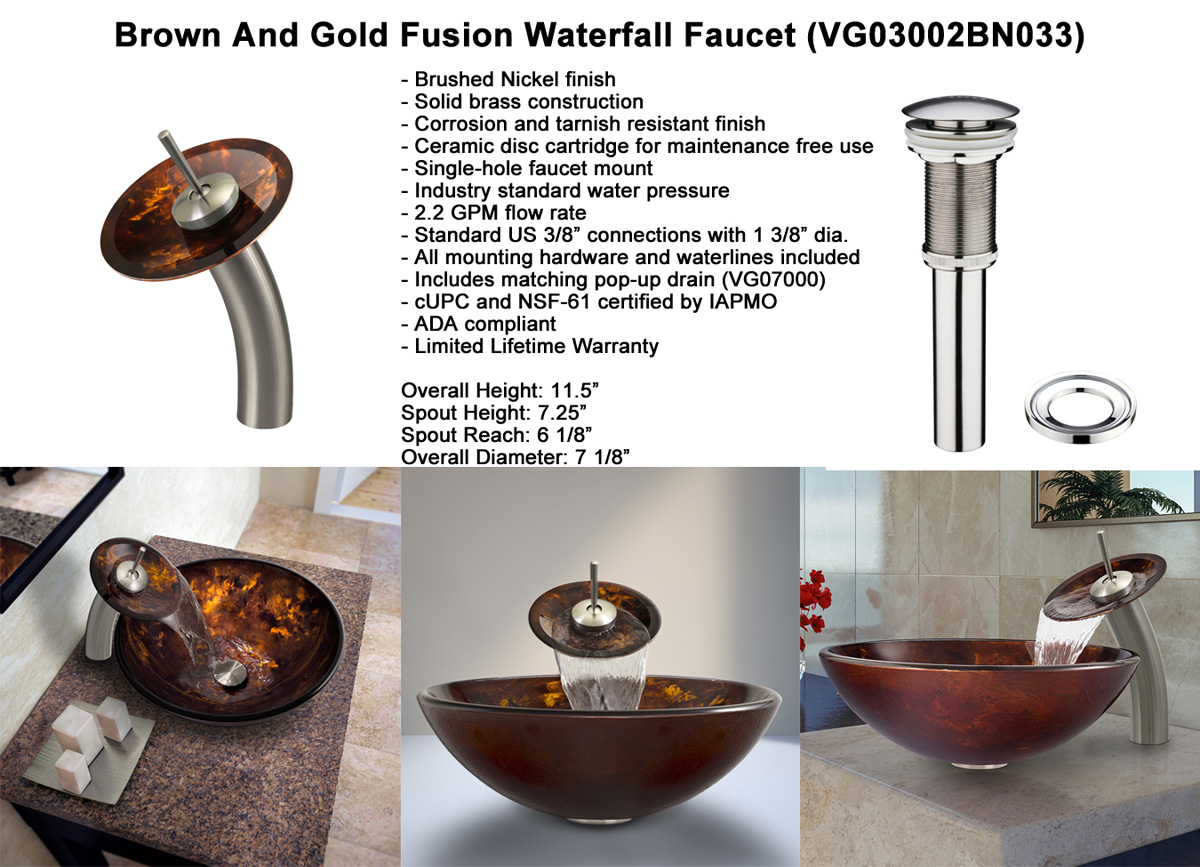 Faucet Option 1: Waterfall Faucet in Brushed Nickel (VGT033BNRND) Faucet Option 1: Waterfall Faucet in Brushed Nickel (VGT033BNRND)